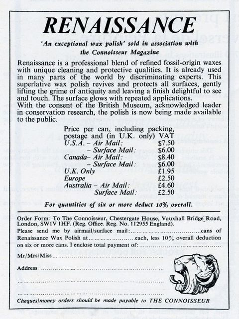 Ad. Text begins, “Renaissance ‘An exceptional wax polish’ sold in association with the Connoisseur Magazine”. The introductory paragraph concludes, “With the consent of the British Museum, acknowledged leader in conservation research, the polish is now being made available to the public”. A price list by region and an order form follow.